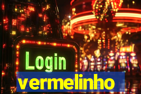 vermelinho