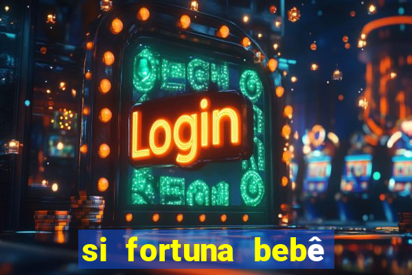 si fortuna bebê reborn da luluca