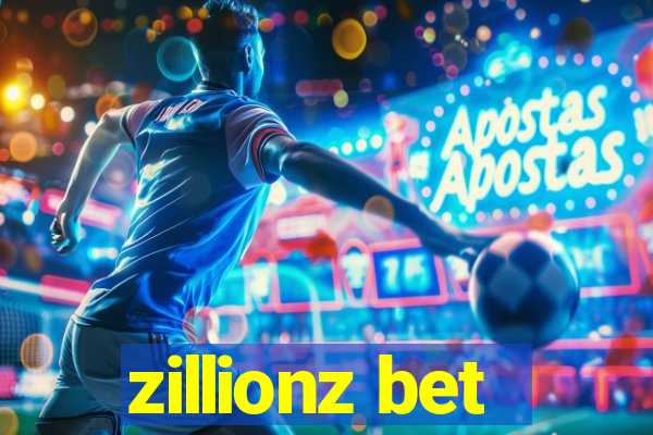 zillionz bet