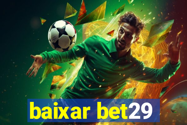 baixar bet29