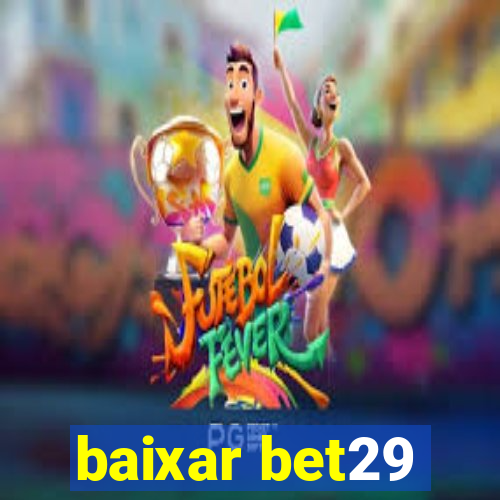 baixar bet29