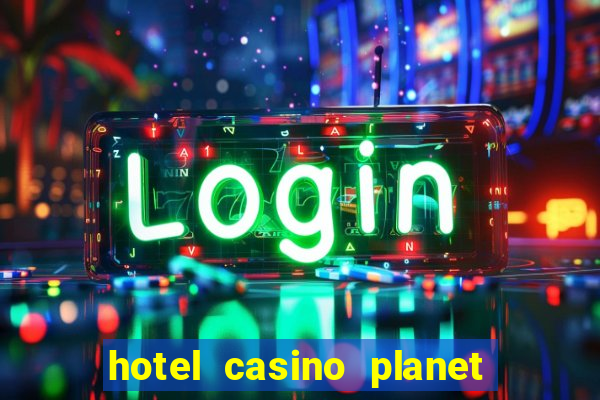 hotel casino planet hollywood las vegas