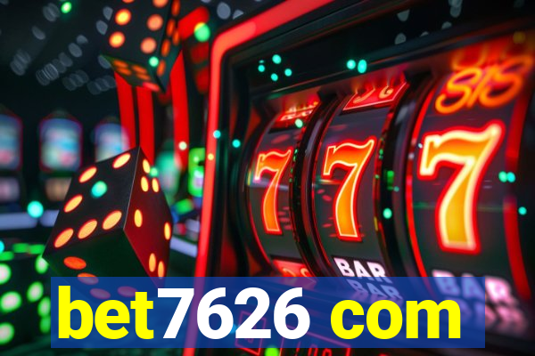 bet7626 com