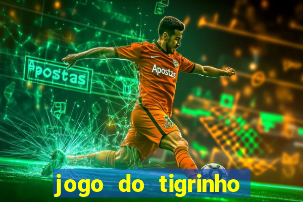 jogo do tigrinho que da 30 reais de bonus