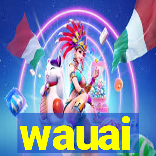 wauai