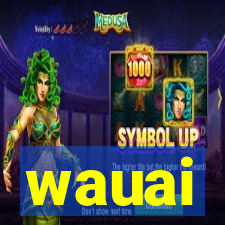 wauai