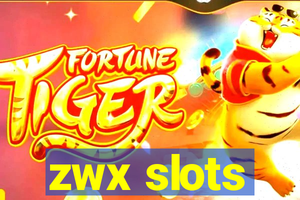 zwx slots