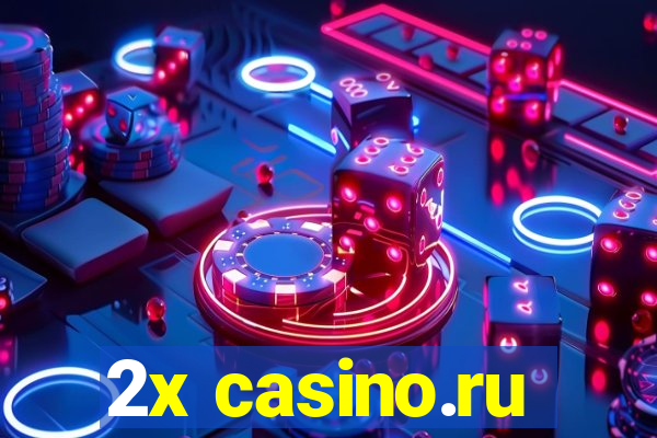 2x casino.ru