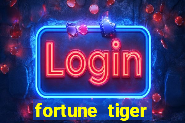 fortune tiger gratis teste