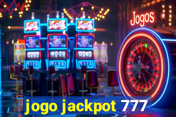 jogo jackpot 777