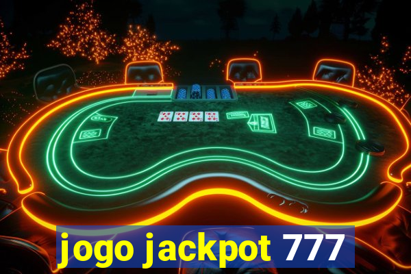 jogo jackpot 777