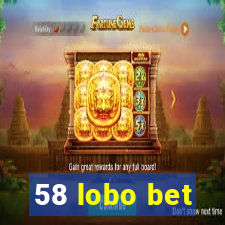 58 lobo bet