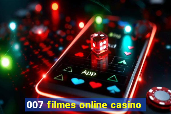 007 filmes online casino