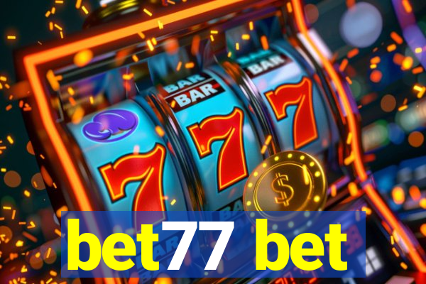 bet77 bet