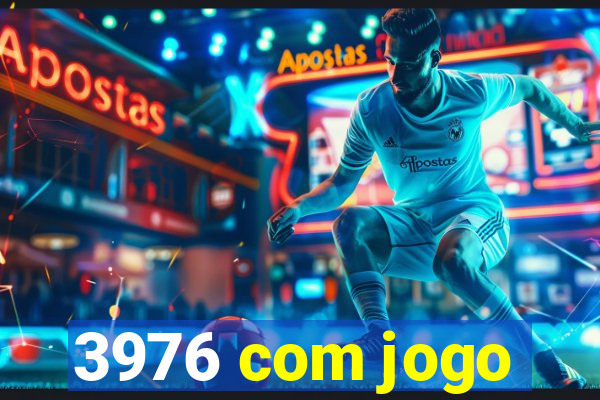 3976 com jogo