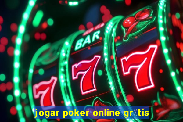 jogar poker online gr谩tis