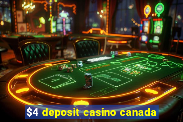 $4 deposit casino canada