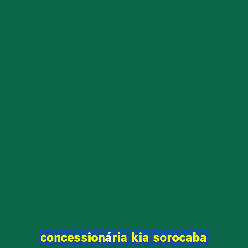 concessionária kia sorocaba