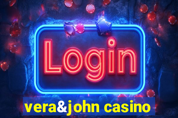 vera&john casino