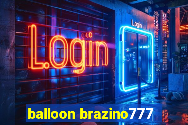 balloon brazino777