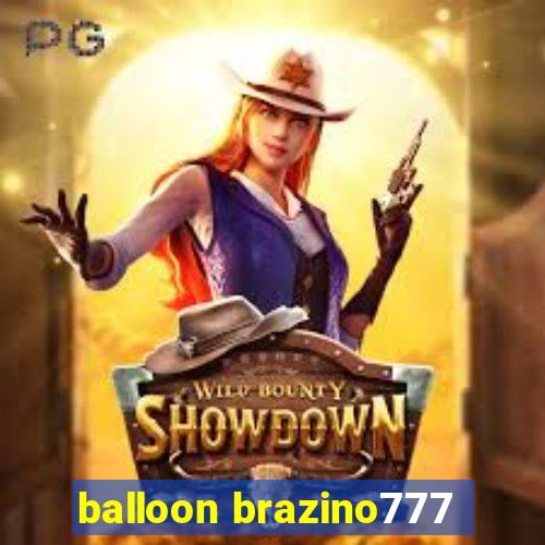 balloon brazino777