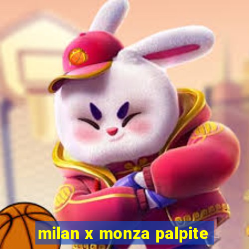 milan x monza palpite