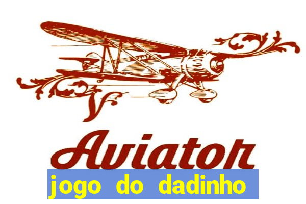 jogo do dadinho que ganha dinheiro