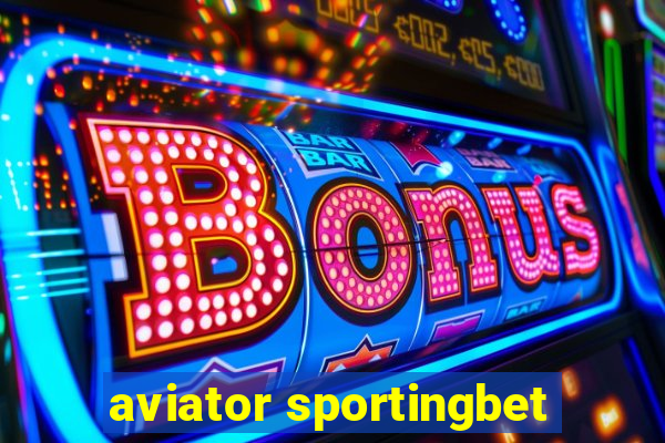 aviator sportingbet