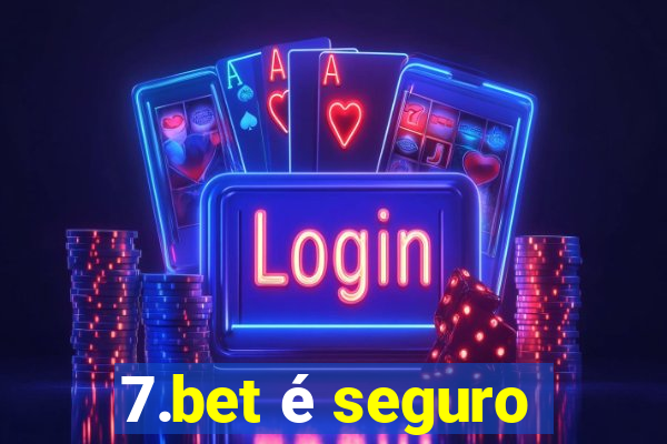 7.bet é seguro