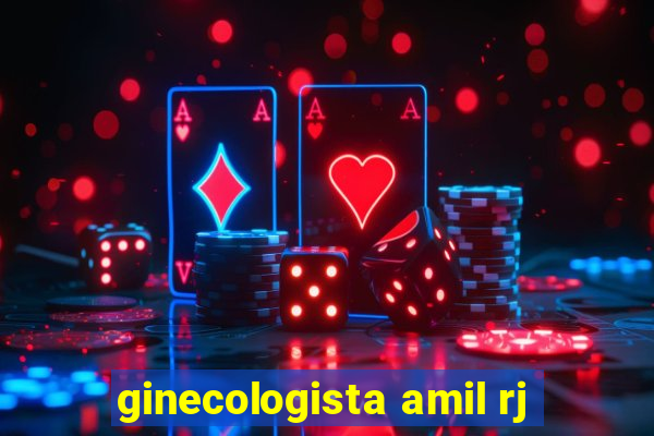 ginecologista amil rj