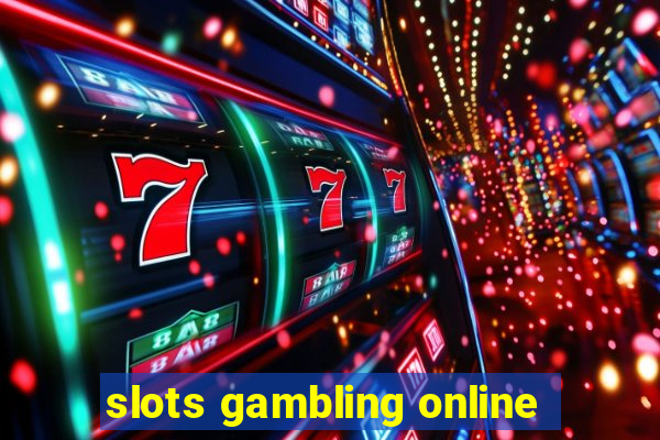 slots gambling online