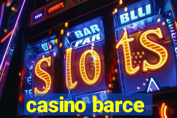 casino barce