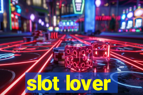 slot lover