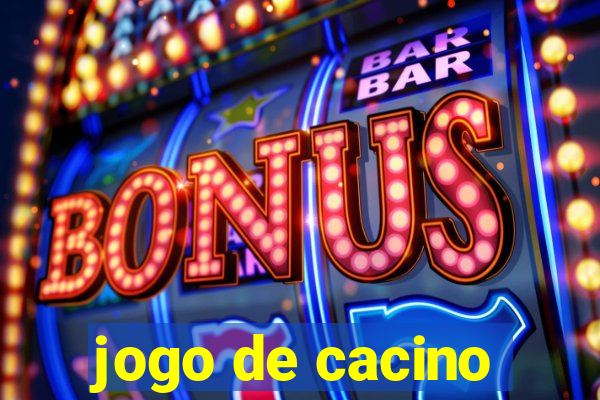 jogo de cacino