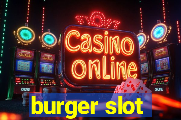 burger slot