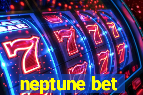 neptune bet