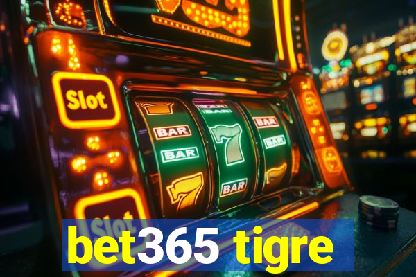 bet365 tigre