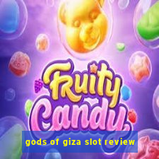 gods of giza slot review