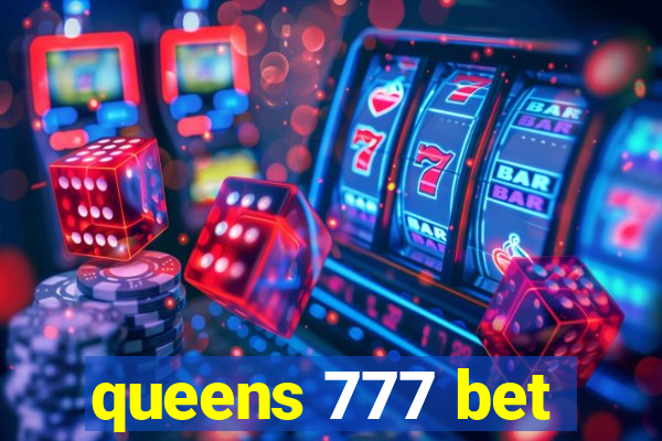 queens 777 bet