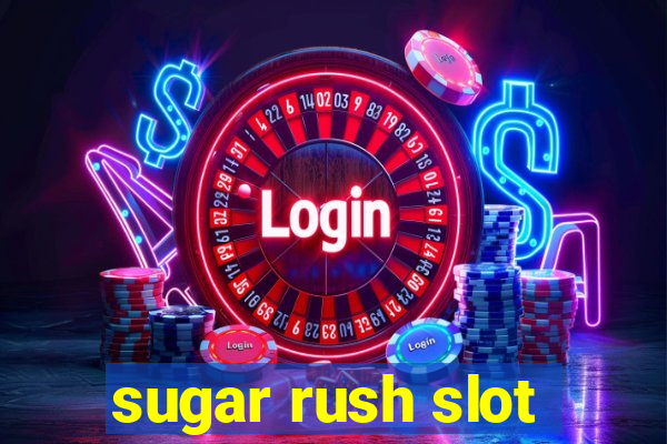 sugar rush slot