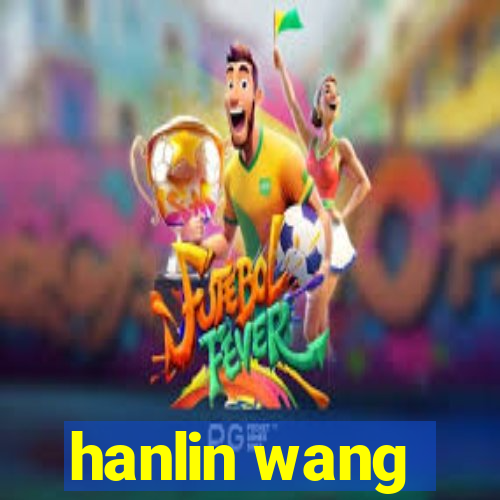 hanlin wang