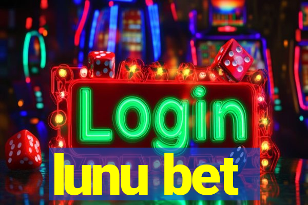 lunu bet