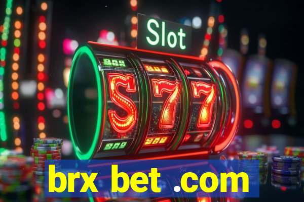 brx bet .com