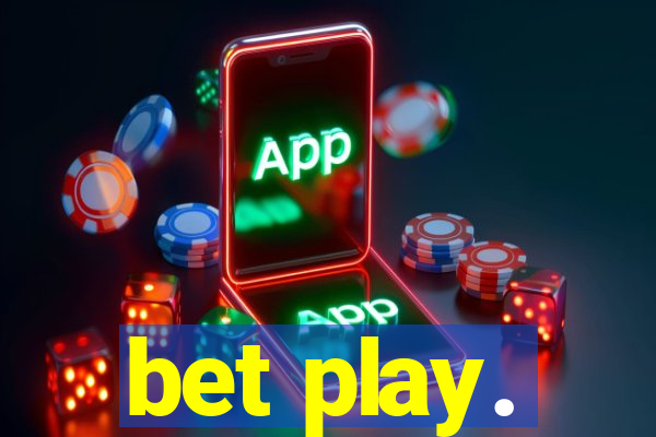 bet play.