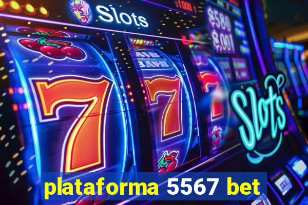 plataforma 5567 bet