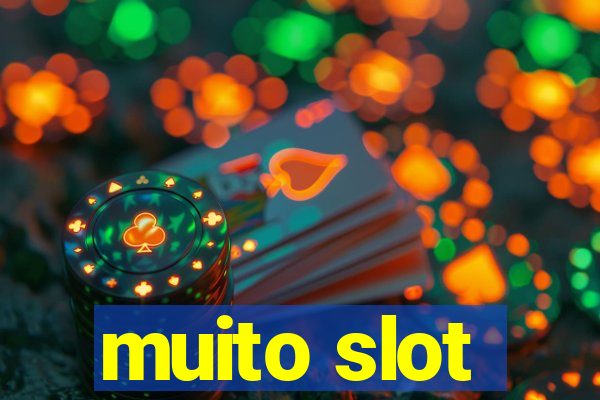 muito slot