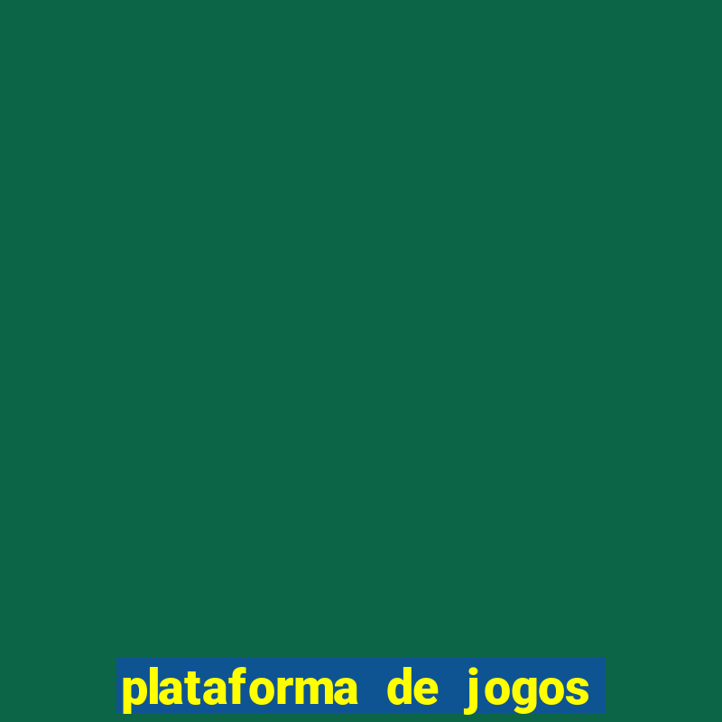 plataforma de jogos para ganhar dinheiro