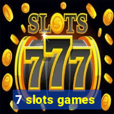 7 slots games