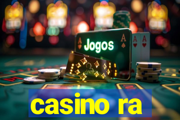 casino ra