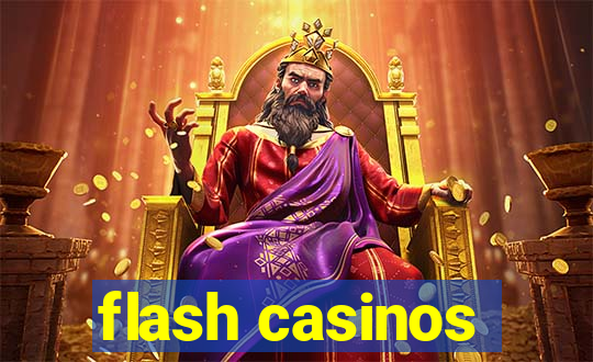 flash casinos